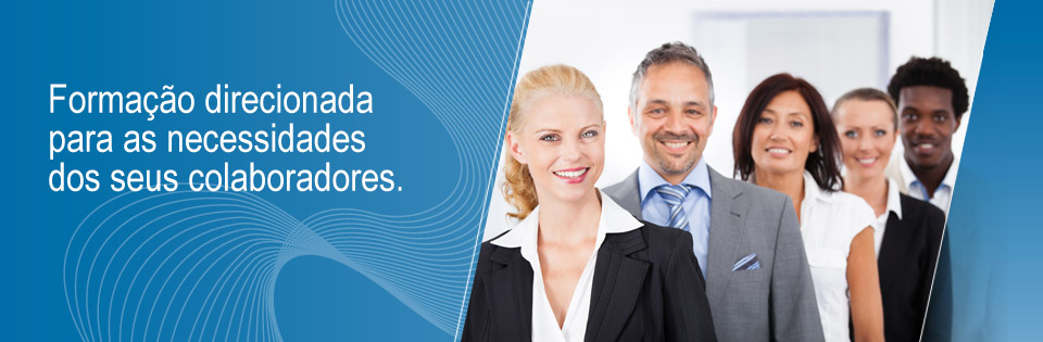 Formação direcionada para as necessidades dos seus colaboradores.